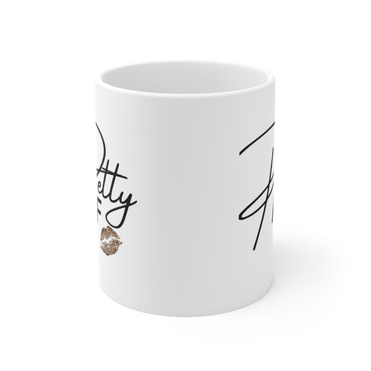 PettyAF Ceramic Mug 11oz