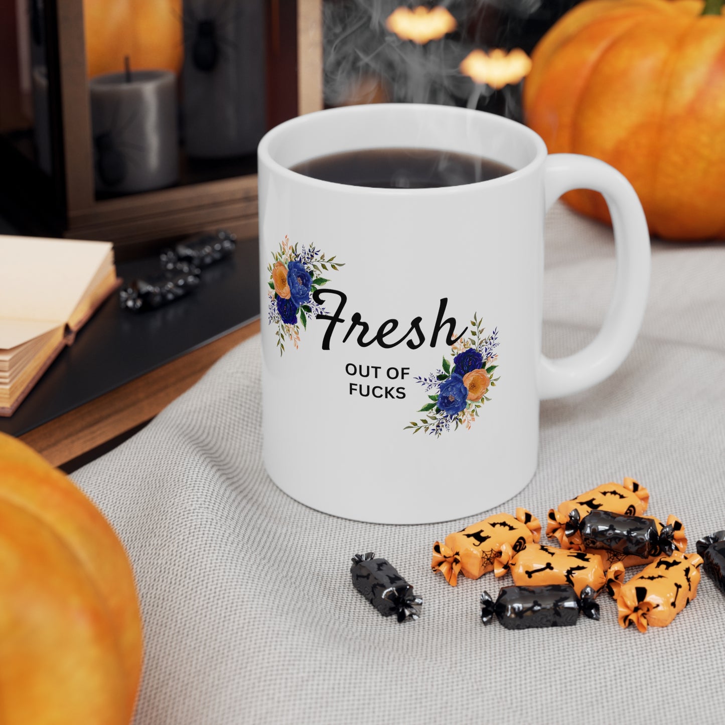 Fresh out of Fucks Ceramic Mug 11oz