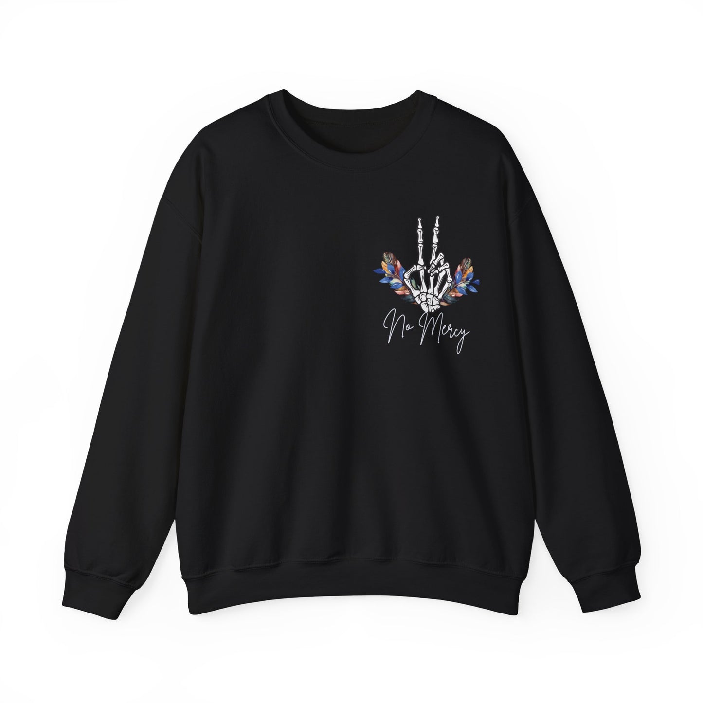 No Mercy Crewneck Sweatshirt