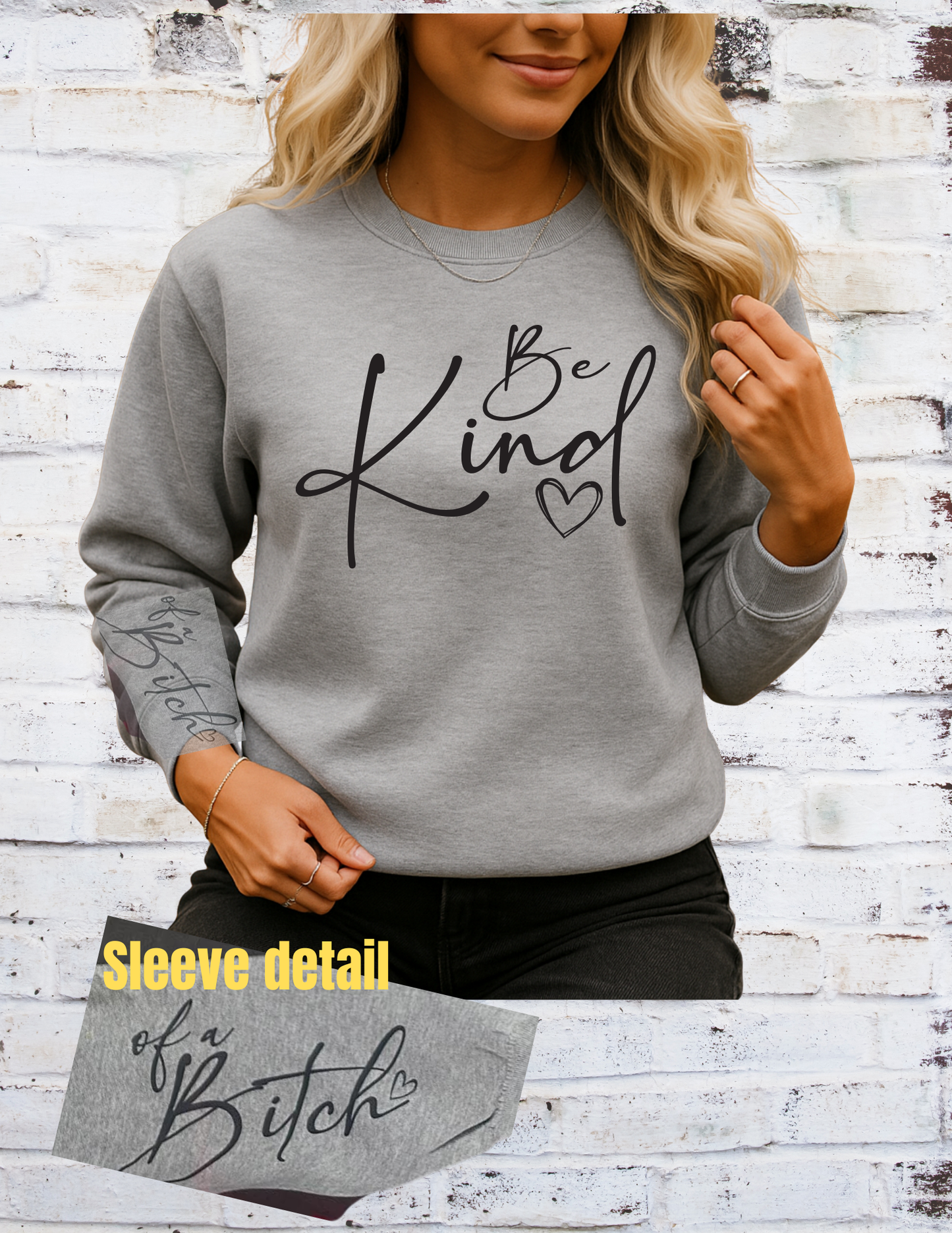 Be kind...of a b#tch