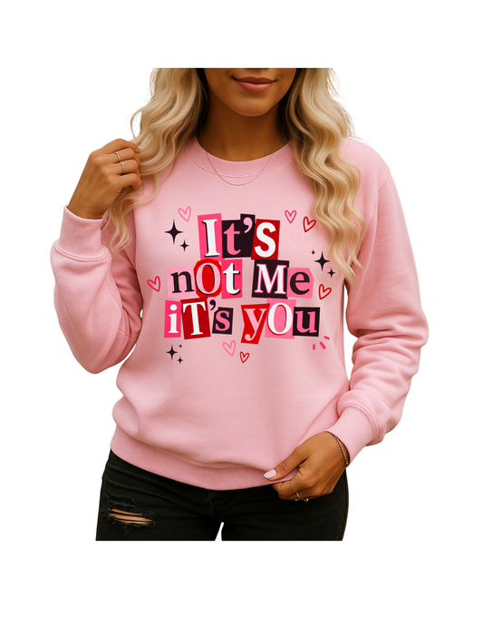 It's not me it's you