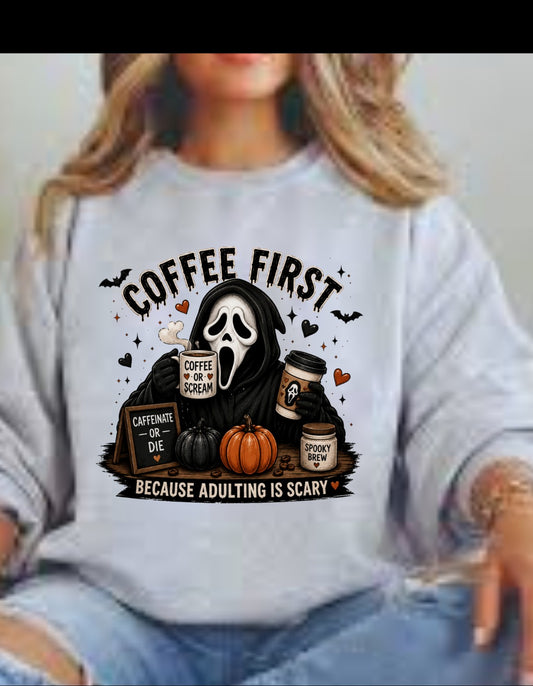 Coffee First - Adulting Is Scary Crewneck Sweatshirt