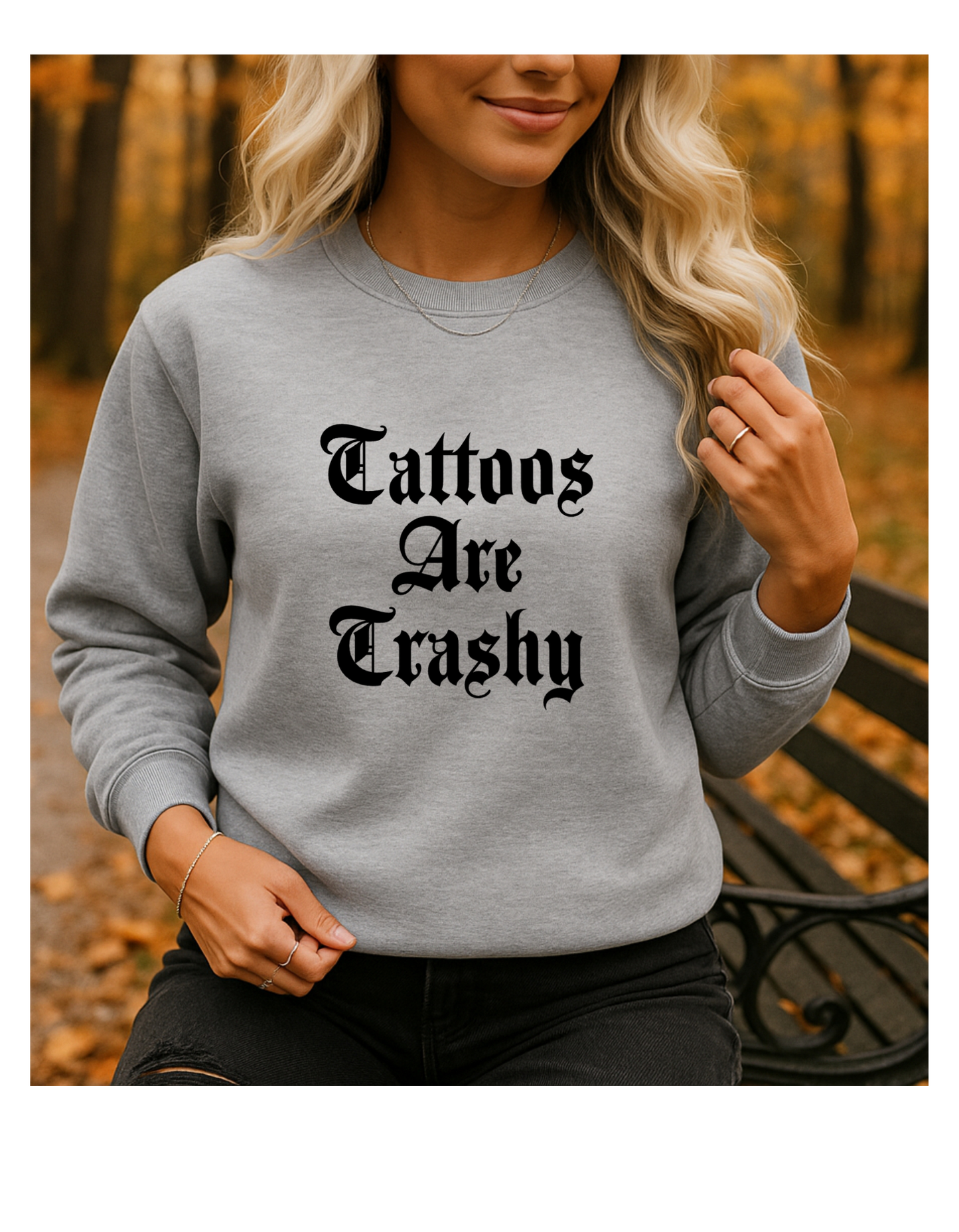 Tattoos are trashy